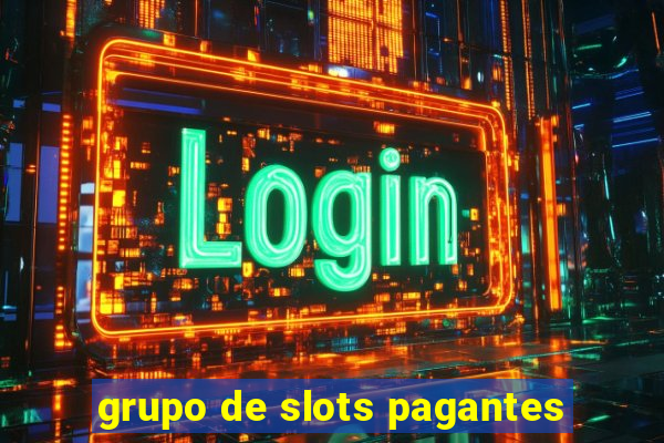 grupo de slots pagantes